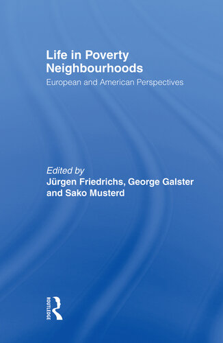 Life in Poverty Neighbourhoods: European and American Perspectives