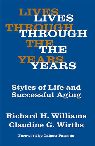 Lives Through the Years: Styles of Life and Successful Aging