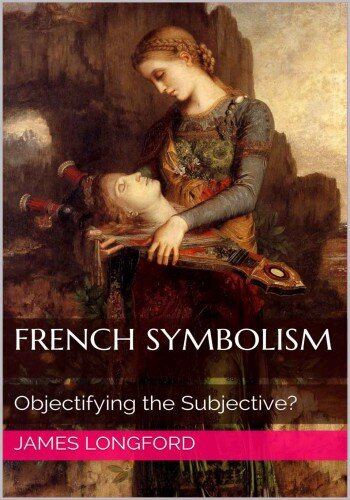 French Symbolism: Objectifying the Subjective?