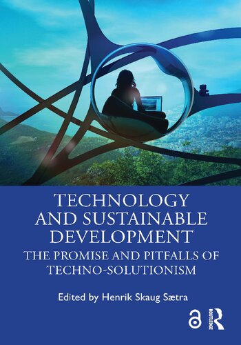 Technology and Sustainable Development: The Promise and Pitfalls of Techno-Solutionism