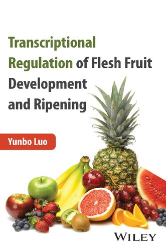 Transcriptional Regulation of Flesh Fruit Development and Ripening