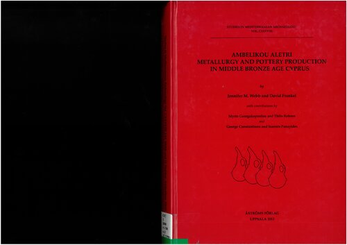 Ambelikou-Aletri: Metallurgy and Pottery Production in Middle Bronze Age Cyprus