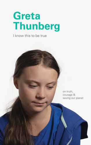 Greta Thunberg (I Know This to Be True)