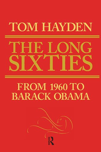 Long Sixties: From 1960 to Barack Obama