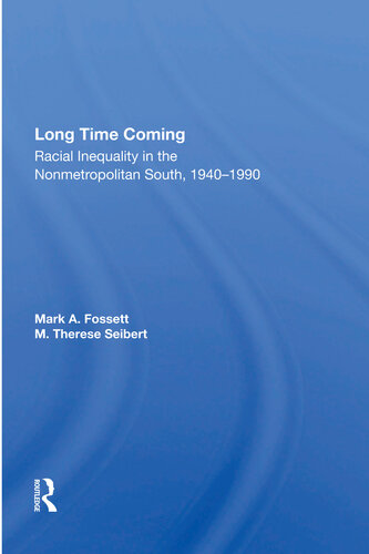 Long Time Coming: Racial Inequality In The Nonmetropolitan South, 1940-1990