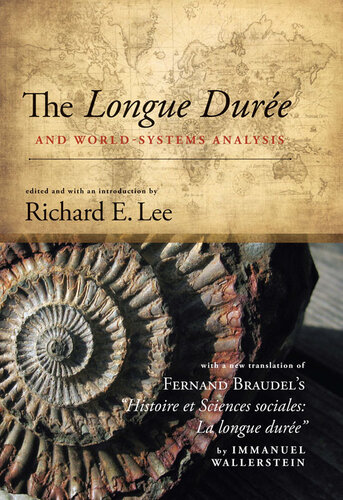 The Longue Duree and World-Systems Analysis
