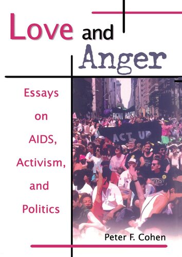Love and Anger: Essays on AIDS, Activism, and Politics