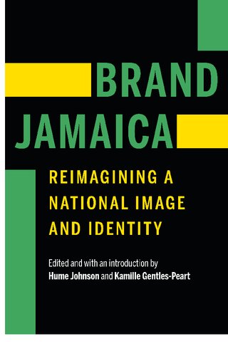 Brand Jamaica: Reimagining a National Image and Identity