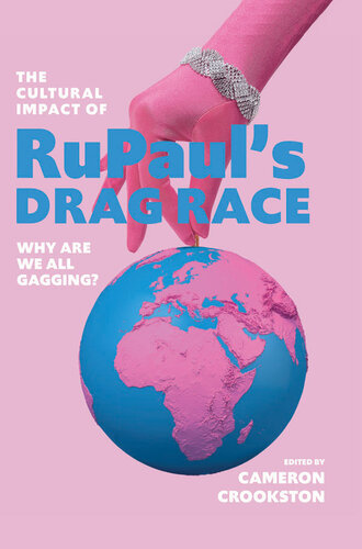 The Cultural Impact of RuPauls Drag Race
