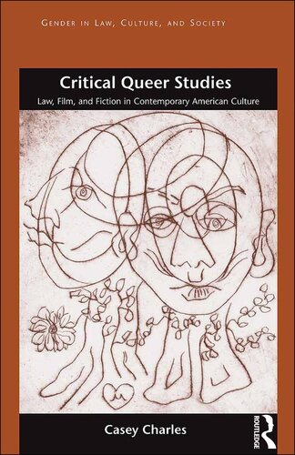 Critical Queer Studies: Law, Film, and Fiction in Contemporary American Culture