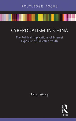 Cyberdualism in China: The Political Implications of Internet Exposure of Educated Youth