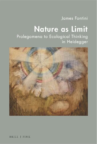 Nature as Limit: Prolegomena to Ecological Thinking in Heidegger