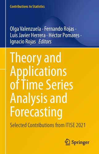 Theory and Applications of Time Series Analysis and Forecasting: Selected Contributions from ITISE 2021