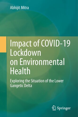 Impact of COVID-19 Lockdown on Environmental Health: Exploring the Situation of the Lower Gangetic Delta