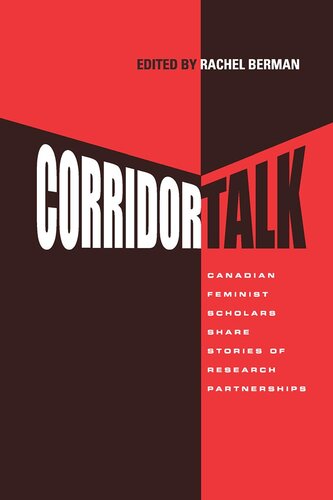Corridor Talk: Canadian Feminist Scholars Share Stories of Research Partnerships