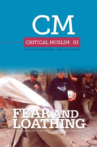 Critical Muslim 03: Fear and Loathing