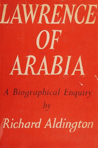 Lawrence of Arabia: A Biographical Enquiry