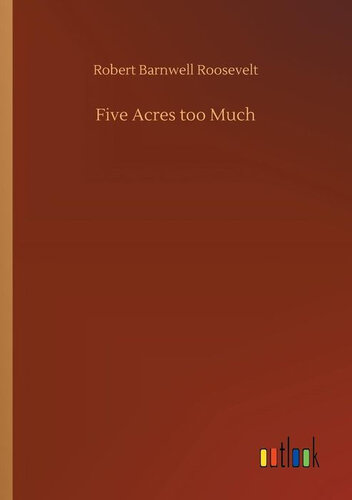 Five Acres Too Much