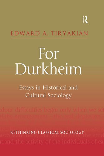For Durkheim: Essays in Historical and Cultural Sociology