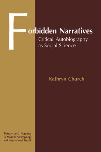 Forbidden Narratives: Critical Autobiography as Social Science