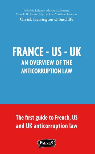 France - US - UK: An Overview of the Anticorruption Law