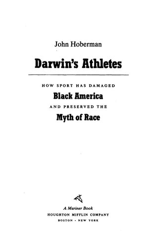 Darwin's Athletes: How Sport Has Damaged Black America and Preserved the Myth of Race
