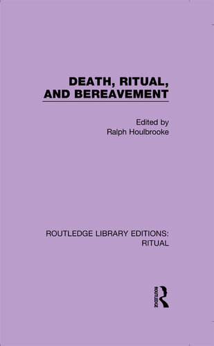 Death, Ritual, and Bereavement