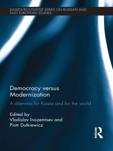 Democracy Versus Modernization: A Dilemma for Russia and for the World