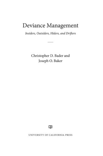 Deviance Management: Insiders, Outsiders, Hiders, and Drifters