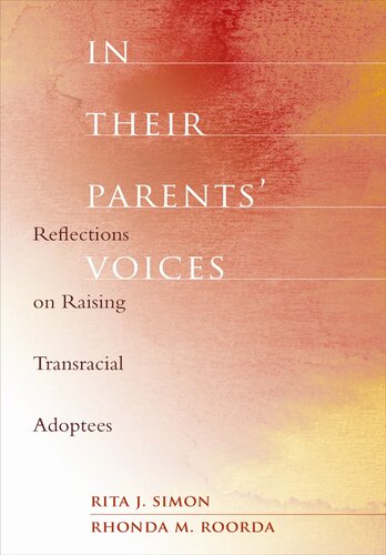 In Their Parents' Voices: Reflections on Raising Transracial Adoptees