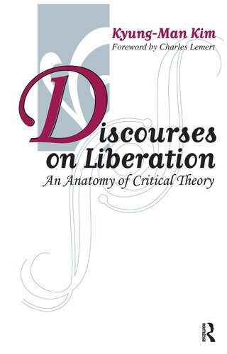Discourses on Liberation: An Anatomy of Critical Theory