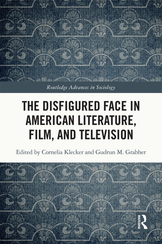 The Disfigured Face in American Literature, Film, and Television