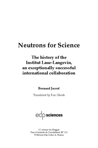 Neutrons for Science: The History of the Institut Laue-Langevin, an Exceptionally Successful International Collaboration