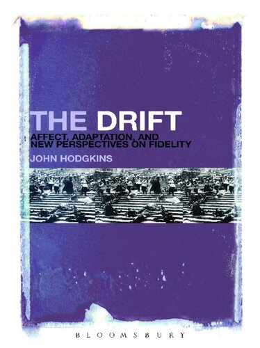 The Drift: Affect, Adaptation, and New Perspectives on Fidelity