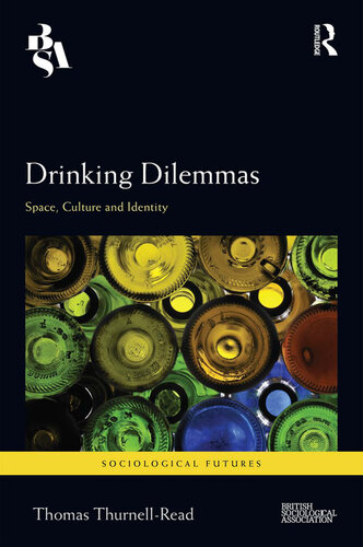 Drinking Dilemmas: Space, Culture and Identity