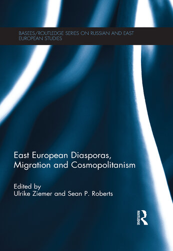 East European Diasporas, Migration and Cosmopolitanism