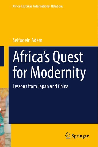 Africa’s Quest for Modernity: Lessons from Japan and China