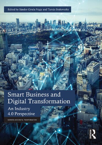Smart Business and Digital Transformation: An Industry 4.0 Perspective