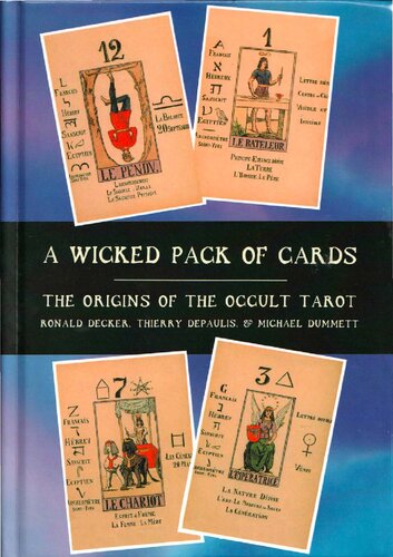 A Wicked Pack of Cards: Origins of the Occult Tarot