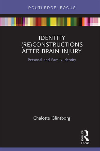 Identity (Re)Constructions After Brain Injury: Personal and Family Identity