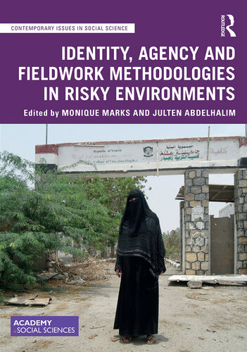 Identity, Agency and Fieldwork Methodologies in Risky Environments