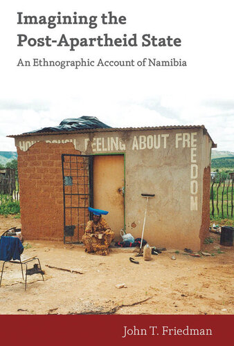 Imagining the Post-Apartheid State: An Ethnographic Account of Namibia