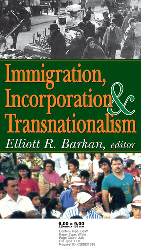 Immigration, Incorporation and Transnationalism