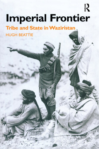 Imperial Frontier: Tribe and State in Waziristan