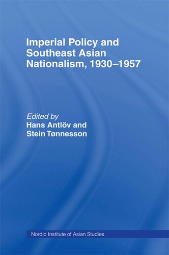 Imperial Policy and Southeast Asian Nationalism 1930-1957