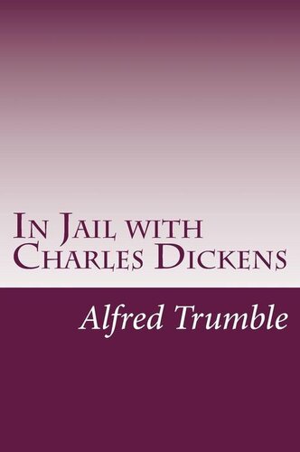In Jail with Charles Dickens