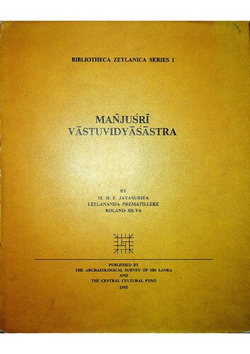Mañjuśrī Vāstuvidyāśāstra. Romanized transcript with a tentative edition, English translation, and studies