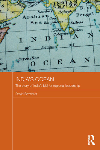 India's Ocean: The Story of India's Bid for Regional Leadership