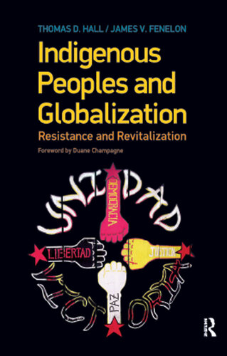 Indigenous Peoples and Globalization: Resistance and Revitalization