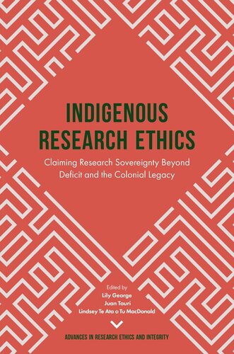 Indigenous Research Ethics: Claiming Research Sovereignty Beyond Deficit and the Colonial Legacy
